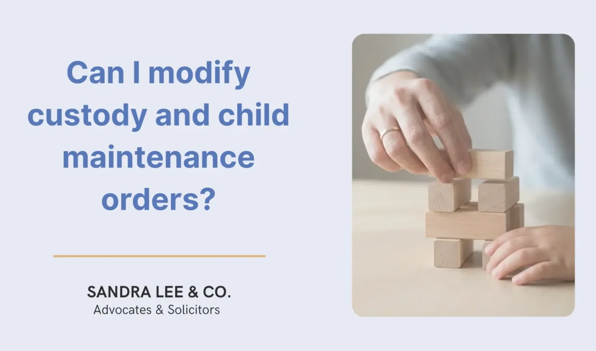 Can I modify my custody or child maintenance order in Malaysia?