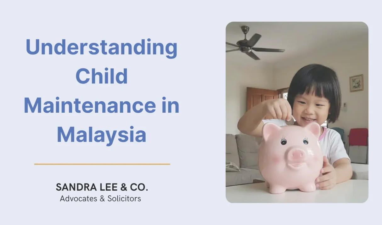 Understanding Child Maintenance in Malaysia: A Complete Guide