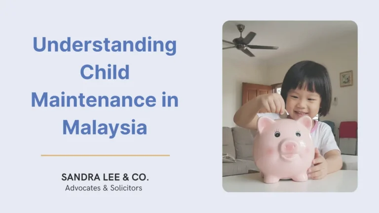Understanding Child Maintenance in Malaysia: A Complete Guide