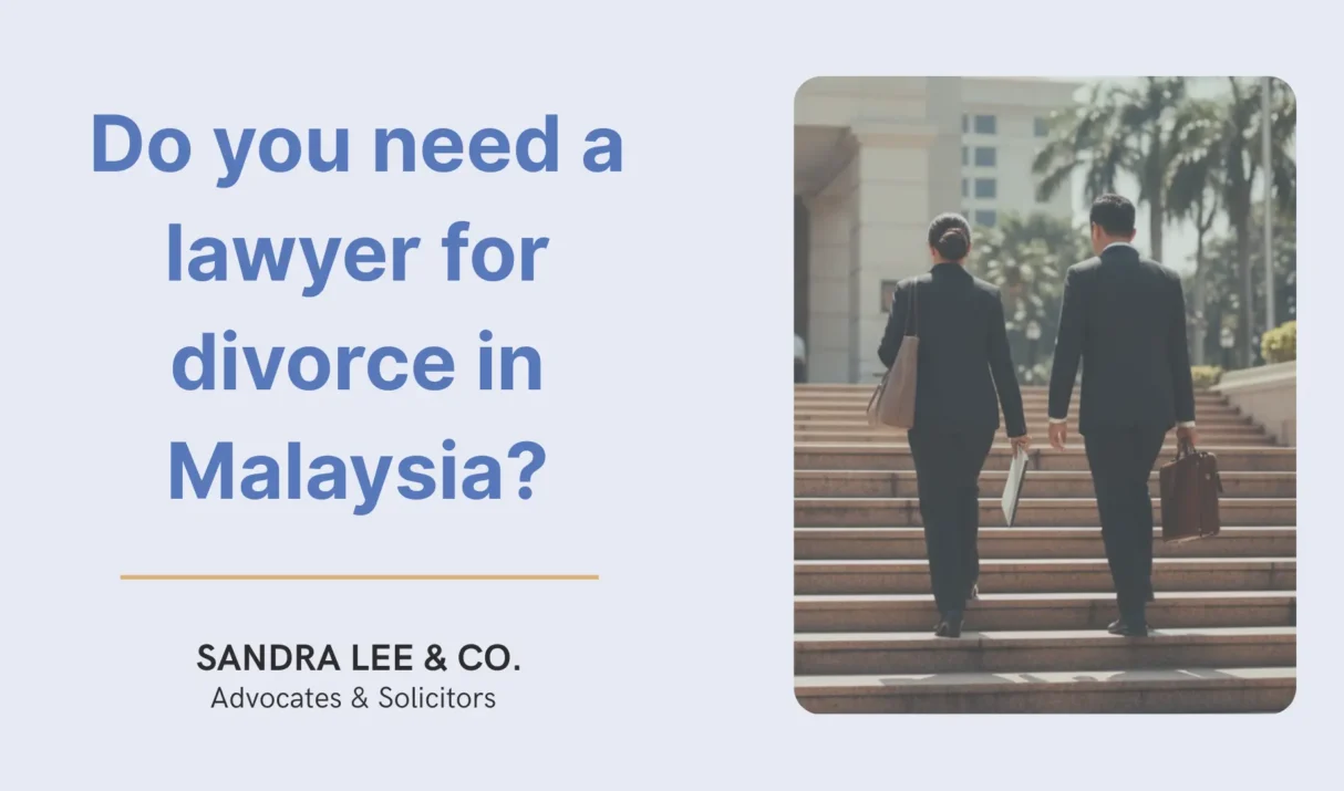 Do you need a lawyer for divorce in Malaysia?